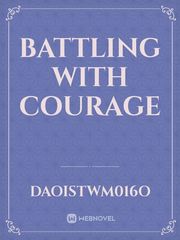 Battling with Courage Book