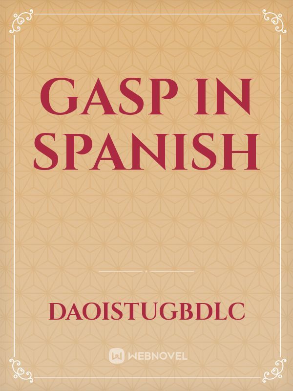 gasp in spanish