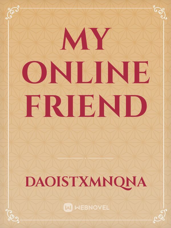 My online friend