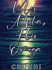 My Alpha, His Omega (OMEGAVERSE) Book