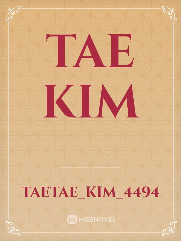 Tae Kim