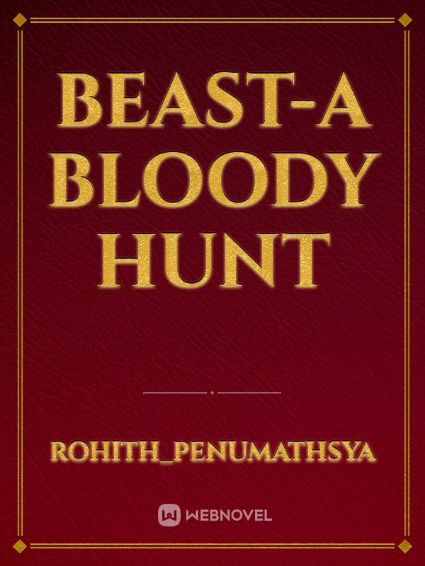 BEAST-A BLOODY HUNT Book