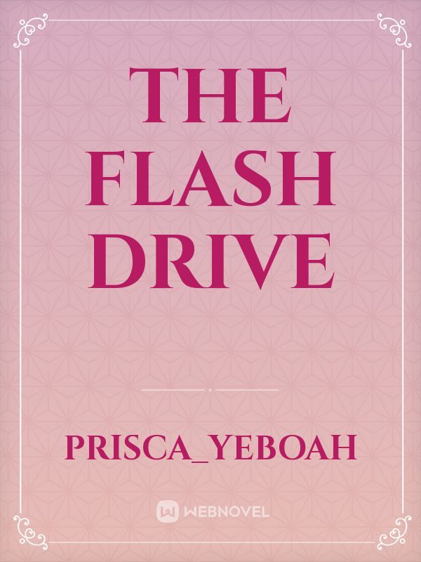 The Flash Drive