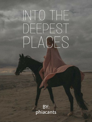 Into the Deepest Places Book
