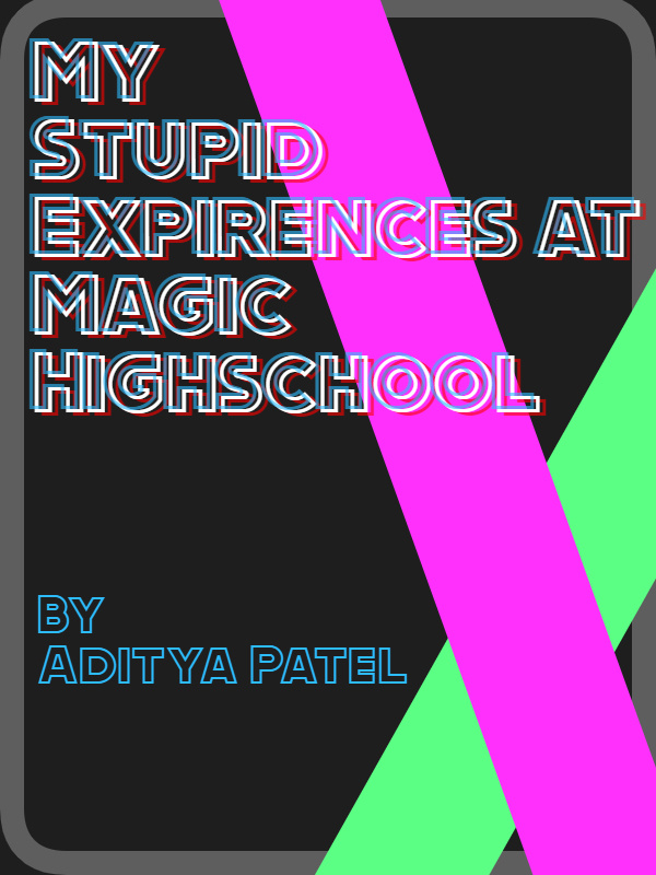 My Stupid Experiences at Magic High School Book