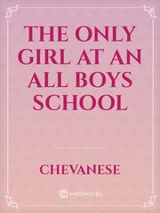 The Only Girl at an All Boys School Book