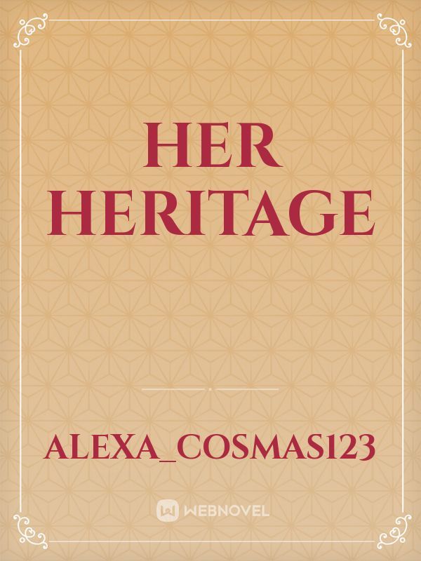 Her Heritage