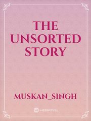 THE UNSORTED STORY Book