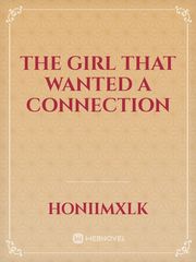 The Girl that Wanted a Connection Book