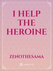I Help the Heroine Book