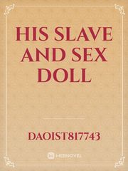 His slave and sex doll Book