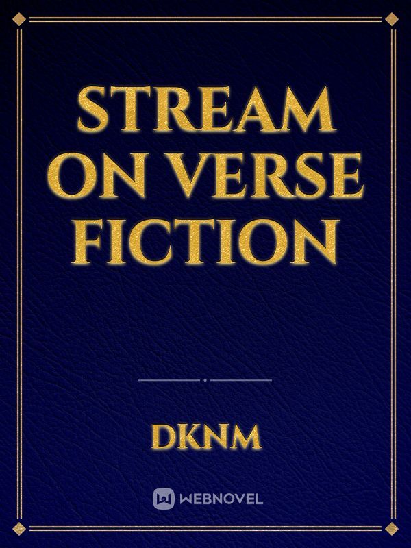 Stream on Verse Fiction