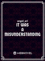 It was a Misunderstanding!!! (Hiatus) Book