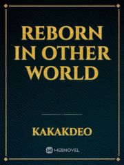 Reborn in other world Book