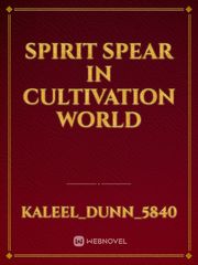Spirit Spear in Cultivation World Book
