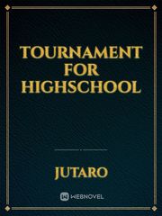 TOURNAMENT FOR HIGHSCHOOL Book