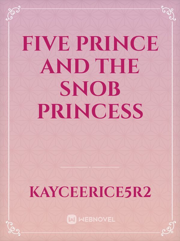 Five Prince And The Snob Princess Book
