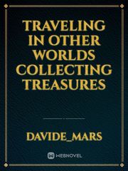 Traveling in other worlds collecting treasures Book