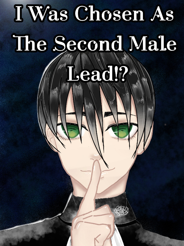 I Was Chosen As The Second Male Lead!? Book