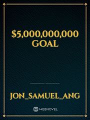 $5,000,000,000
Goal Book