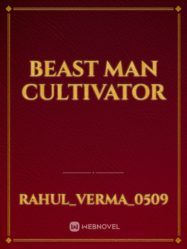 Beast man cultivator