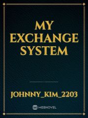 My Exchange System Book