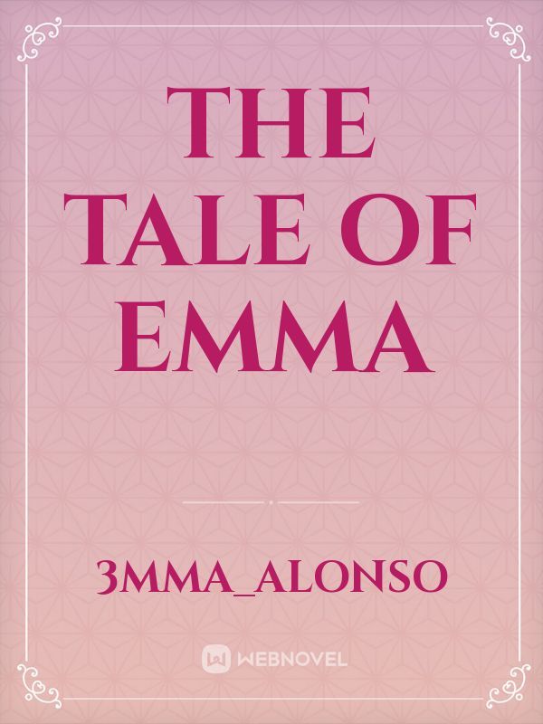 The Tale of Emma