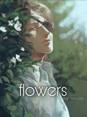 ~flowers~
hange x fem reader Book