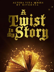 A Twist In My Story (Altera Vita Series #1) Book