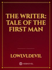 The Writer: Tale of the First Man Book