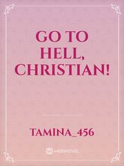 Go to hell, Christian! Book