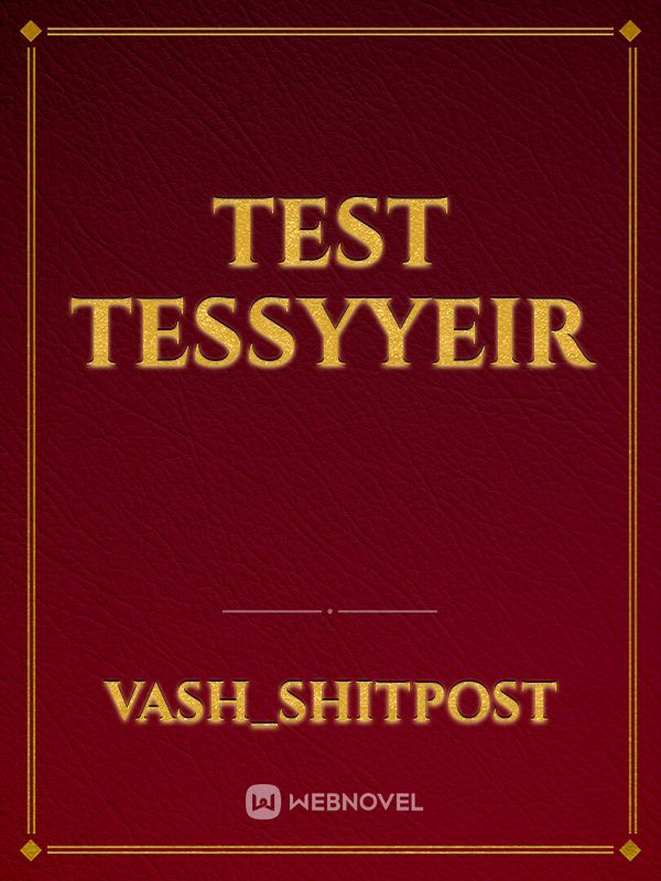 Test
tessyyeir Book