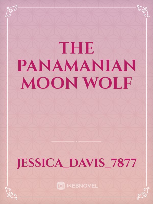 The Panamanian Moon Wolf Book
