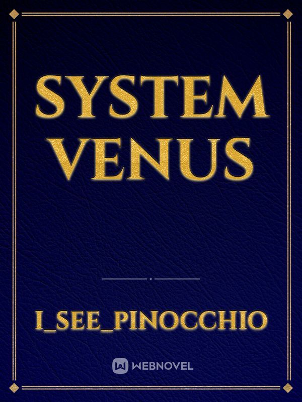 SYSTEM 
VENUS