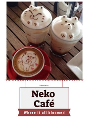 ■– The Neko Café: Where it all bloomed (BL) Book