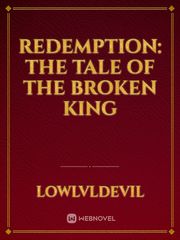 Redemption: The Tale Of The Broken King Book
