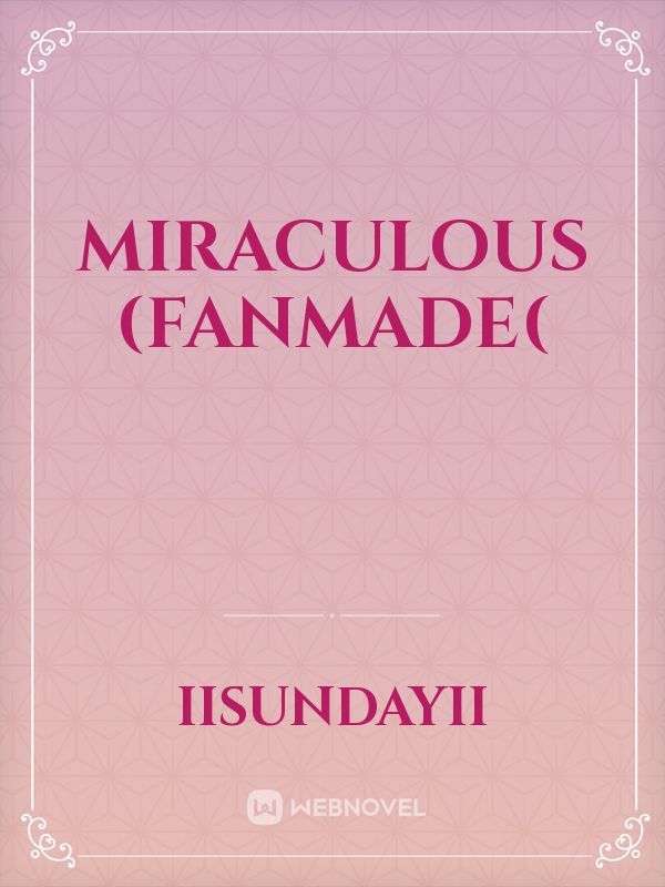 Miraculous (Fanmade( Book