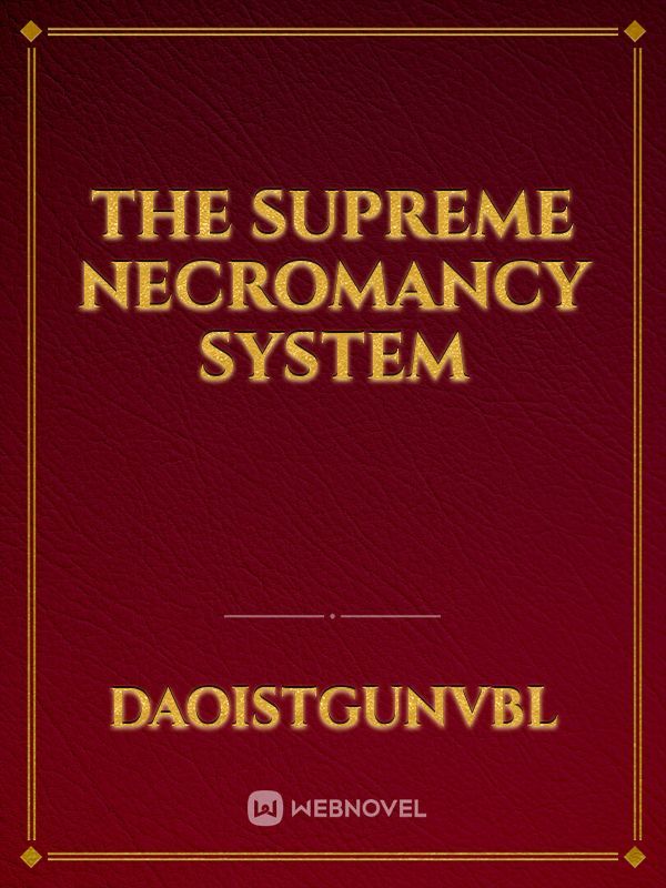 The Supreme Necromancy System Book