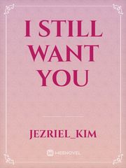 I still want You Book