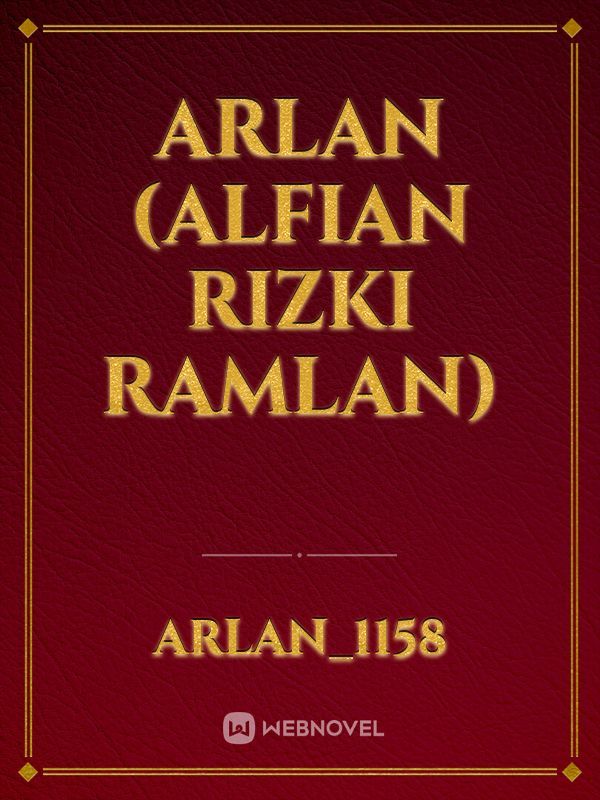 ARLAN
(Alfian Rizki Ramlan)