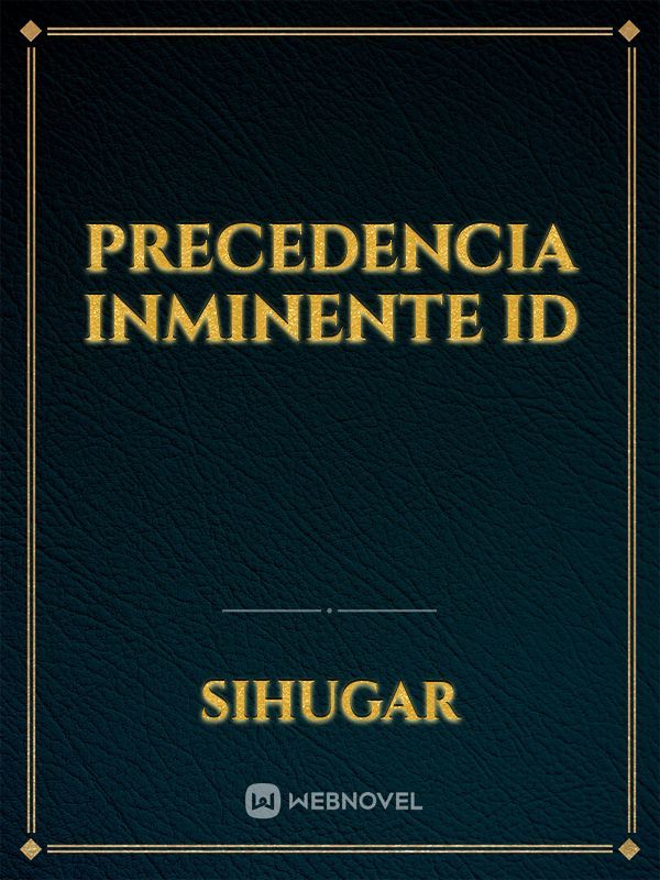 Precedencia Inminente ID