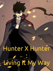Hunter X Hunter : Living It My Way Book