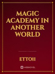Magic Academy in Another World Book