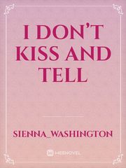 I don’t kiss and tell Book