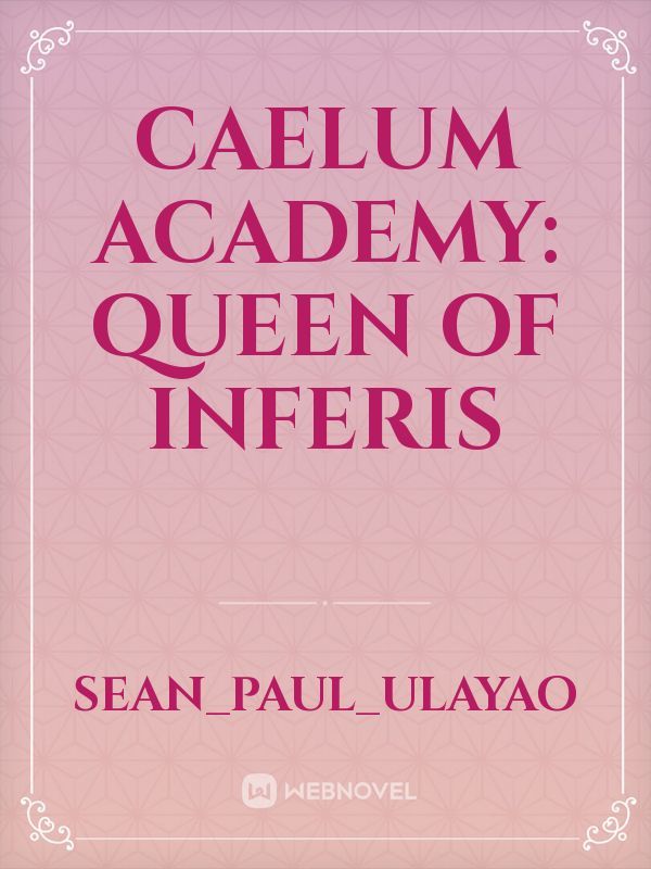 Caelum Academy: Queen of Inferis Book