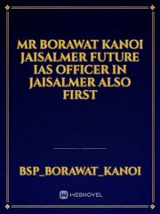 mr borawat kanoi Jaisalmer future IAS officer in Jaisalmer also first Book