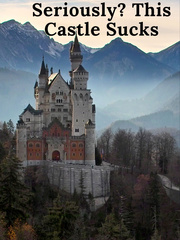 Seriously? This Castle Sucks Book