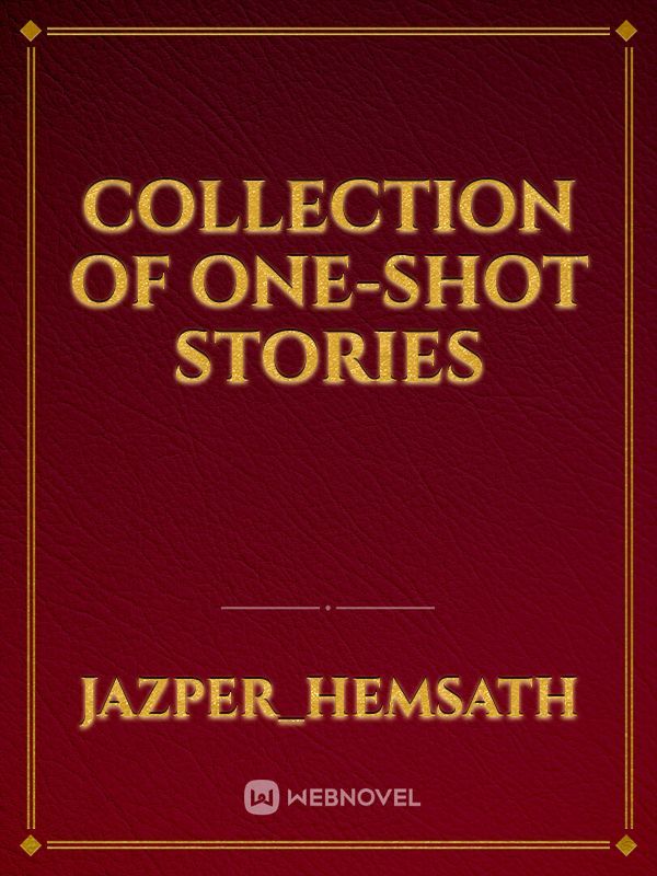 Collection of one-shot stories