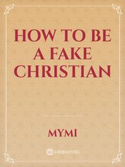 How to be a Fake Christian Book