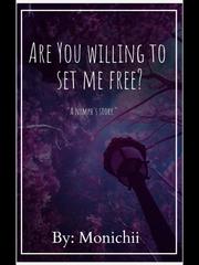 Are You Willing To Set Me Free? Book